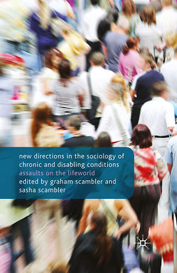 Scambler, Graham - New Directions in the Sociology of Chronic and Disabling Conditions, ebook