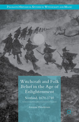 Henderson, Lizanne - Witchcraft and Folk Belief in the Age of Enlightenment, e-bok