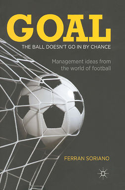 Soriano, Ferran - Goal: The ball doesn’t go in by chance, ebook