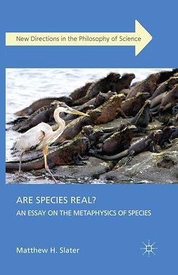 Slater, Matthew H. - Are Species Real?, e-bok