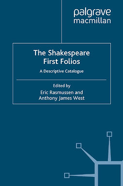 Bailey, Donald L. - The Shakespeare First Folios, e-kirja