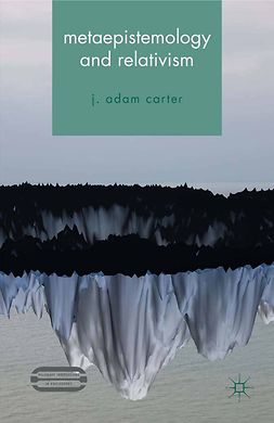 Carter, J. Adam - Metaepistemology and Relativism, ebook