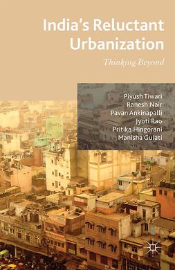 Ankinapalli, Pavan - India’s Reluctant Urbanization, ebook