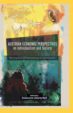 Nell, Guinevere Liberty - Austrian Economic Perspectives on Individualism and Society, ebook