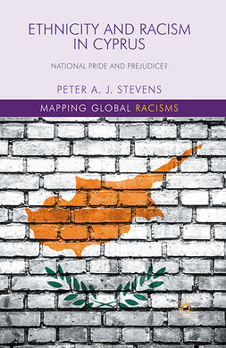 Stevens, Peter A. J. - Ethnicity and Racism in Cyprus, e-kirja