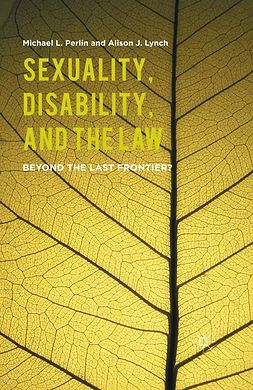 Lynch, Alison J. - Sexuality, Disability, and the Law, e-kirja