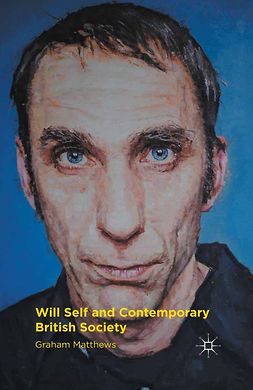 Matthews, Graham - Will Self and Contemporary British Society, e-kirja