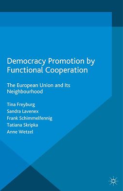 Freyburg, Tina - Democracy Promotion by Functional Cooperation, ebook