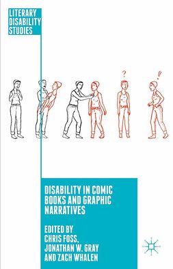 Foss, Chris - Disability in Comic Books and Graphic Narratives, e-bok
