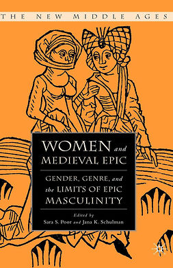 Poor, Sara S. - Women and Medieval Epic, e-kirja