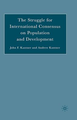 Kantner, Andrew - The Struggle for International Consensus on Population and Development, ebook
