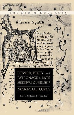 Silleras-Fernandez, Nuria - Power, Piety, and Patronage in Late Medieval Queenship, e-bok