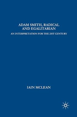 McLean, Iain - Adam Smith, Radical and Egalitarian, ebook