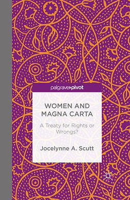 Scutt, Jocelynne A. - Women and Magna Carta: A Treaty for Rights or Wrongs?, ebook