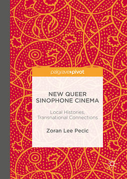Pecic, Zoran Lee - New Queer Sinophone Cinema, e-kirja