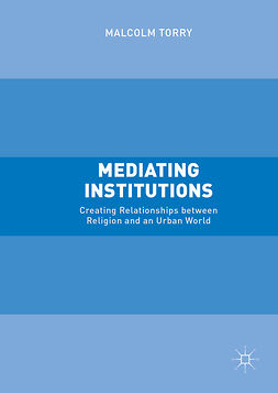 Torry, Malcolm - Mediating Institutions, e-bok