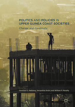 Højbjerg, Christian K. - Politics and Policies in Upper Guinea Coast Societies, ebook