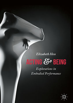 Hess, Elizabeth - Acting and Being, e-kirja