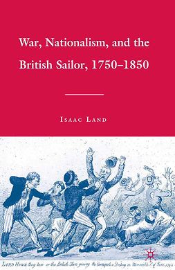 Land, Isaac - War, Nationalism, and the British Sailor, 1750–1850, e-bok