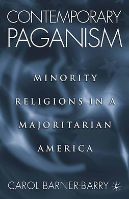 Barner-Barry, Carol - Contemporary Paganism: Minority Religions in a Majoritarian America, ebook