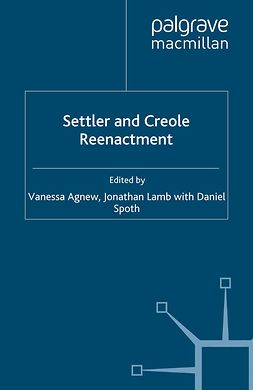 Agnew, Vanessa - Settler and Creole Reenactment, ebook