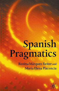 Placencia, María Elena - Spanish Pragmatics, ebook
