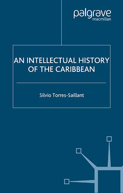 Torres-Saillant, Silvio - An Intellectual History of the Caribbean, ebook