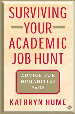 Hume, Kathryn - Surviving Your Academic Job Hunt, e-bok