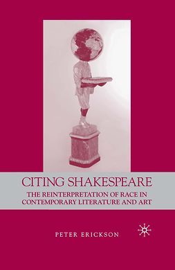 Erickson, Peter - Citing Shakespeare, e-bok