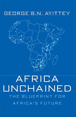 Ayittey, George B. N. - Africa Unchained, ebook