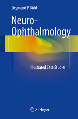 Kidd, Desmond P. - Neuro-Ophthalmology, ebook