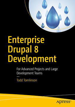 Tomlinson, Todd - Enterprise Drupal 8 Development, e-bok