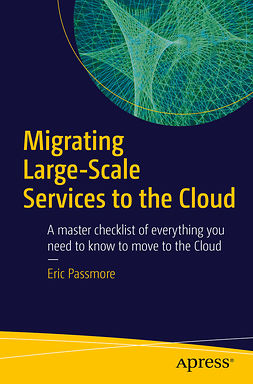 Passmore, Eric - Migrating Large-Scale Services to the Cloud, e-bok