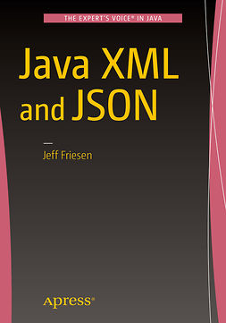 FRIESEN, JEFF - Java XML and JSON, e-kirja