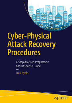 Ayala, Luis - Cyber-Physical Attack Recovery Procedures, e-bok