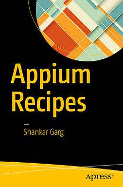 Garg, Shankar - Appium Recipes, ebook