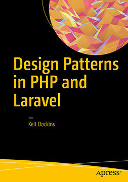 Dockins, Kelt - Design Patterns in PHP and Laravel, e-bok