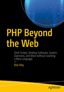 Aley, Rob - PHP Beyond the Web, ebook
