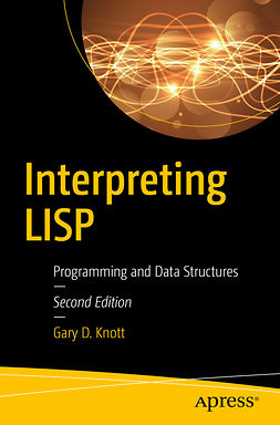 Knott, Gary D. - Interpreting LISP, ebook