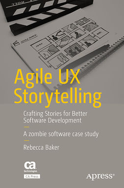 Baker, Rebecca - Agile UX Storytelling, e-kirja