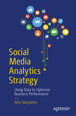 Gonçalves, Alex - Social Media Analytics Strategy, e-bok