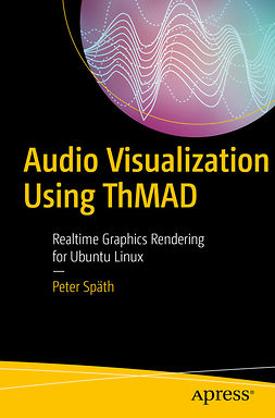 Späth, Peter - Audio Visualization Using ThMAD, e-kirja
