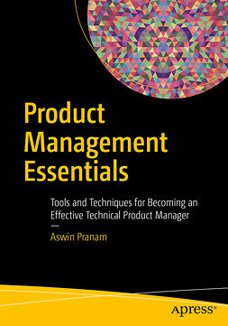 Pranam, Aswin - Product Management Essentials, ebook