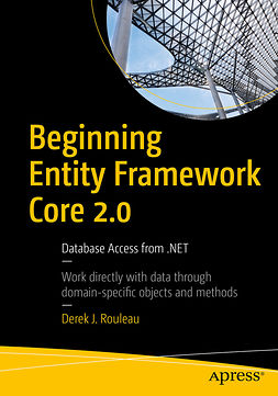 Rouleau, Derek J. - Beginning Entity Framework Core 2.0, e-kirja