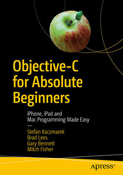 Bennett, Gary - Objective-C for Absolute Beginners, e-kirja