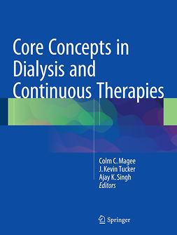 Magee, Colm C. - Core Concepts in Dialysis and Continuous Therapies, ebook