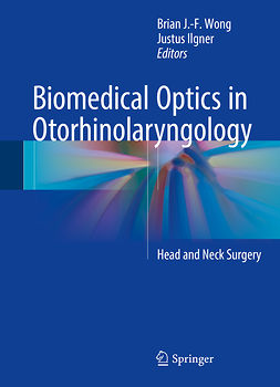 Ilgner, Justus - Biomedical Optics in Otorhinolaryngology, ebook