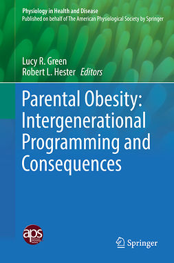 Green, Lucy R. - Parental Obesity: Intergenerational Programming and Consequences, ebook