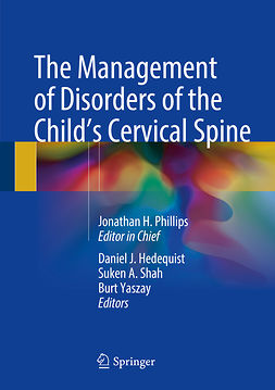 Hedequist, Daniel J. - The Management of Disorders of the Child’s Cervical Spine, e-bok