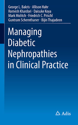 Bakris, George L. - Managing Diabetic Nephropathies in Clinical Practice, ebook